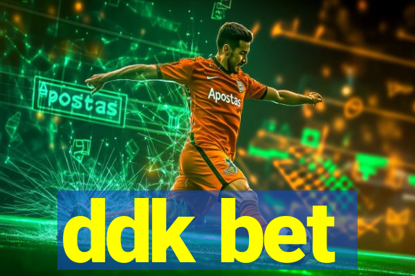 ddk bet